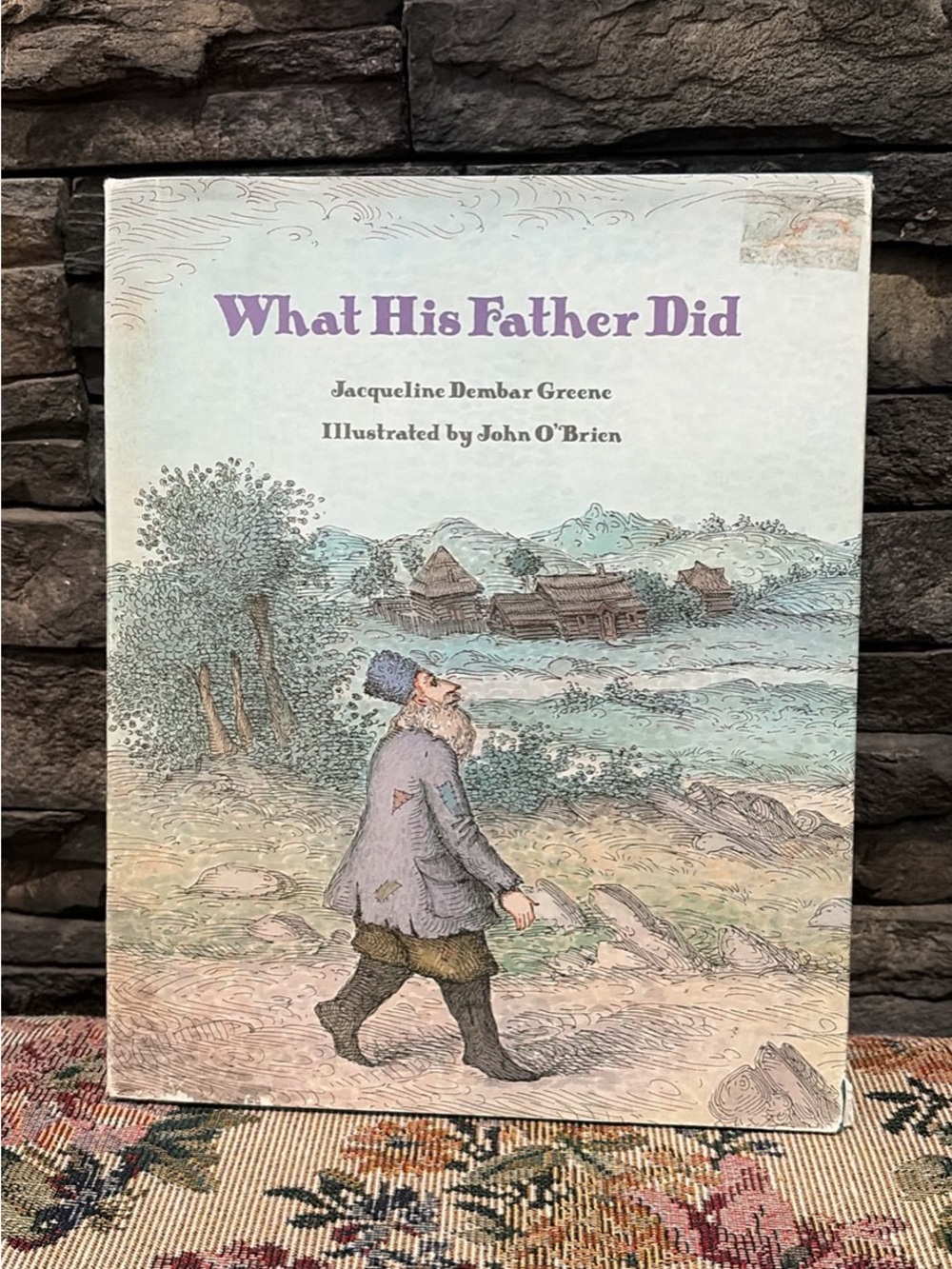 What His Father Did by Jacqueline Dembar Greene, Illustrated by John O'Brien